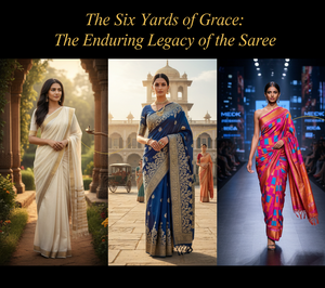 The Six Yards of Grace: The Enduring Legacy of the Saree